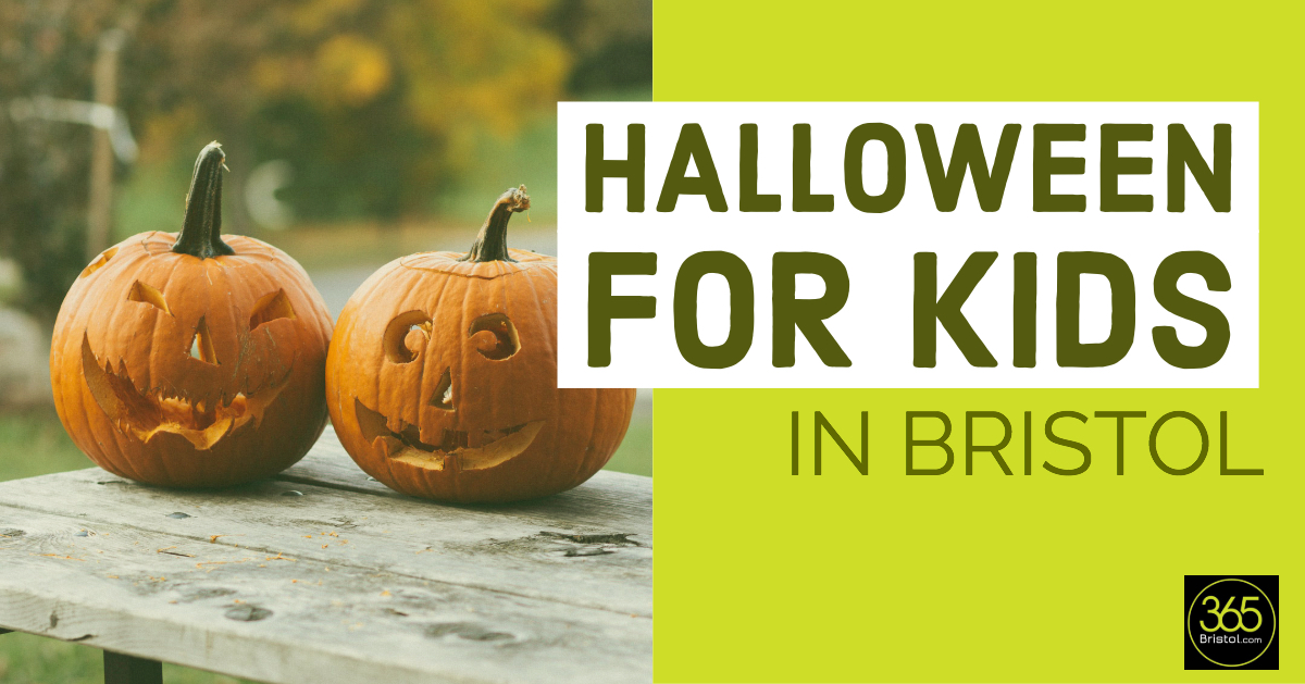 Halloween for kids in Bristol 2018